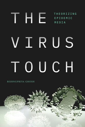 The Virus Touch: Theorizing Epidemic Media