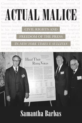 Actual Malice: Civil Rights and Freedom of the Press in New York Times v. Sullivan