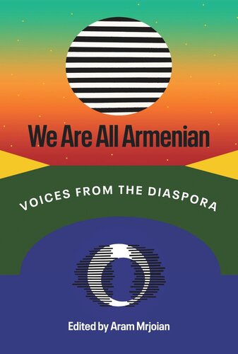 We Are All Armenian: Voices from the Diaspora