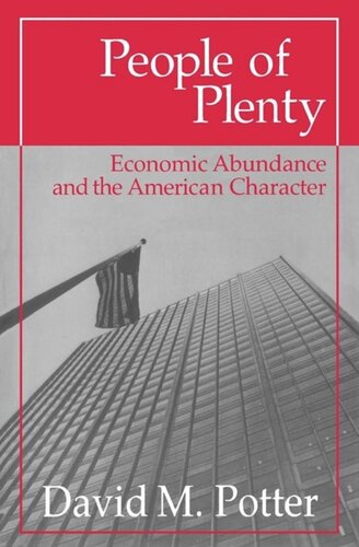 People of Plenty: Economic Abundance and the American Character