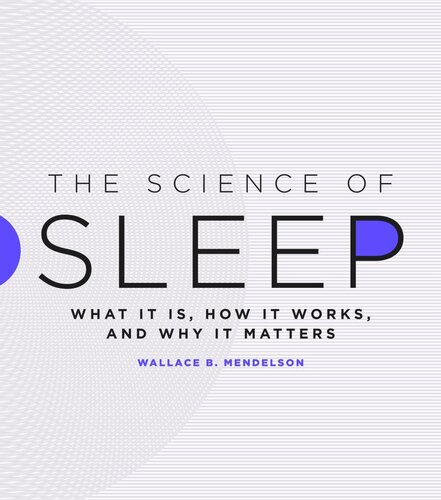 The Science of Sleep: What It Is, How It Works, and Why It Matters