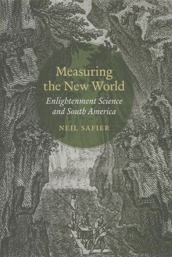 Measuring the New World: Enlightenment Science and South America