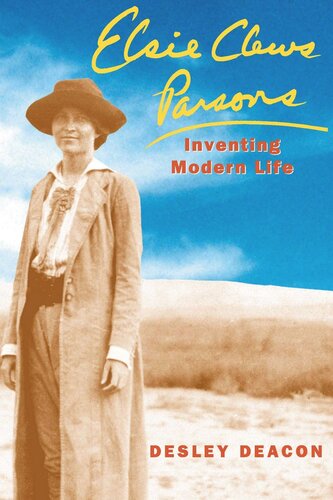 Elsie Clews Parsons: Inventing Modern Life