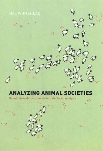 Analyzing Animal Societies: Quantitative Methods for Vertebrate Social Analysis