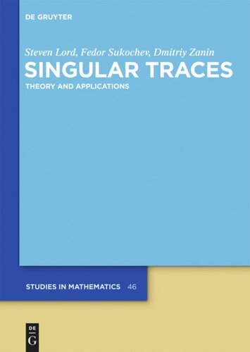 Singular Traces: Theory and Applications