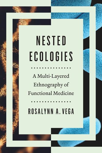 Nested Ecologies: A Multilayered Ethnography of Functional Medicine