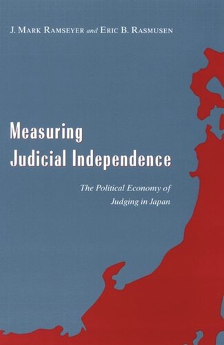 Measuring Judicial Independence: The Political Economy of Judging in Japan