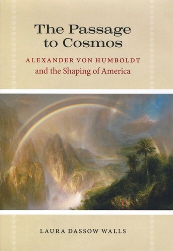 The Passage to Cosmos: Alexander von Humboldt and the Shaping of America