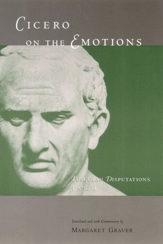 Cicero on the Emotions: Tusculan Disputations 3 and 4