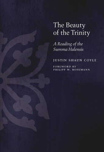 The Beauty of the Trinity: A Reading of the Summa Halensis