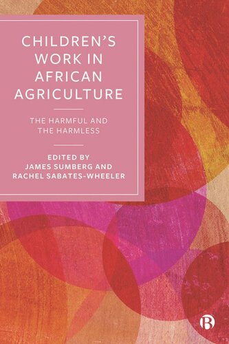 Children’s Work in African Agriculture: The Harmful and the Harmless