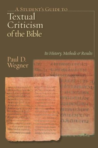 A Student's Guide to Textual Criticism of the Bible: Its History, Methods and Results