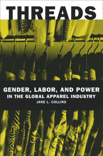 Threads: Gender, Labor, and Power in the Global Apparel Industry