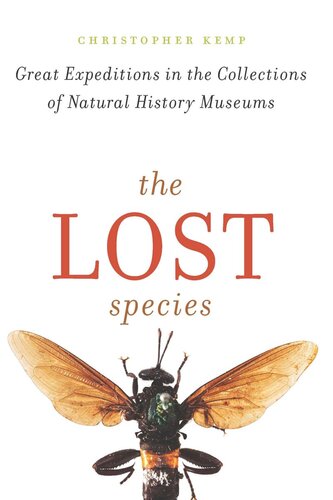 The Lost Species: Great Expeditions in the Collections of Natural History Museums