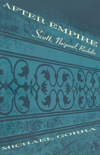 After Empire: Scott, Naipaul, Rushdie