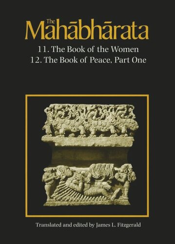 The Mahabharata, Volume 7: Book 11: The Book of the Women Book 12: The Book of Peace, Part 1