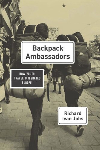 Backpack Ambassadors: How Youth Travel Integrated Europe