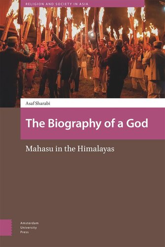 The Biography of a God: Mahasu in the Himalayas