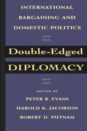 Double-Edged Diplomacy: International Bargaining and Domestic Politics