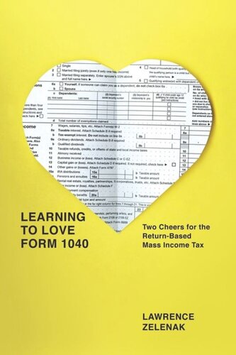 Learning to Love Form 1040: Two Cheers for the Return-Based Mass Income Tax