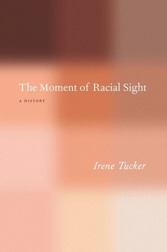 The Moment of Racial Sight: A History