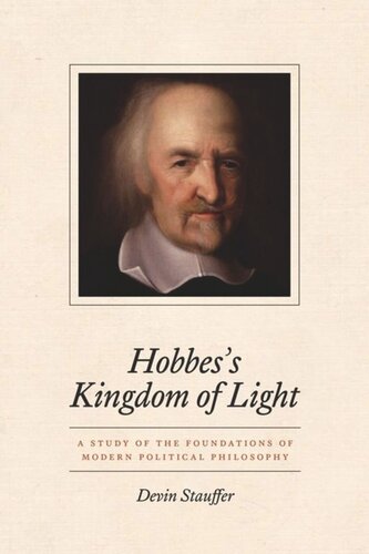 Hobbes's Kingdom of Light: A Study of the Foundations of Modern Political Philosophy