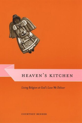 Heaven's Kitchen: Living Religion at God's Love We Deliver