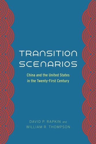 Transition Scenarios: China and the United States in the Twenty-First Century