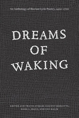 Dreams of Waking: An Anthology of Iberian Lyric Poetry, 1400-1700