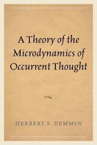 A Theory of the Microdynamics of Occurrent Thought