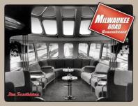 Milwaukee Road Remembered