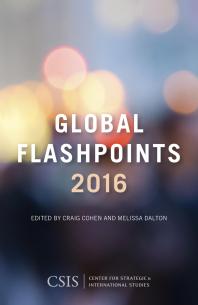 Global Flashpoints 2016 : Crisis and Opportunity