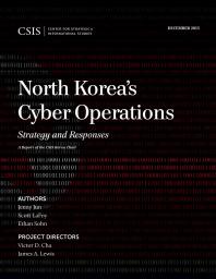 North Korea's Cyber Operations : Strategy and Responses