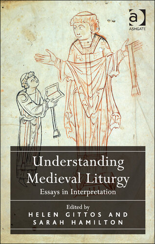 Understanding Medieval Liturgy: Essays in Interpretation