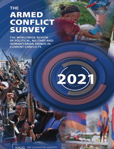 The Armed Conflict Survey 2021: The worldwide review of political, military and humanitarian trends in current conflicts