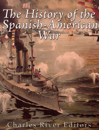 The History of the Spanish-American War