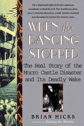 When the Dancing Stopped: The Real Story of the Morro Castle Disaster and Its Deadly Wake