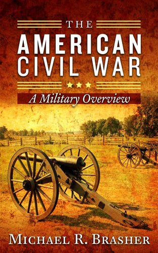 The American Civil War: A Military Overview