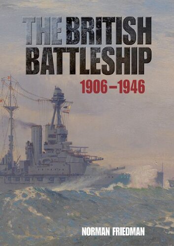 The British Battleship: 1906 - 1946