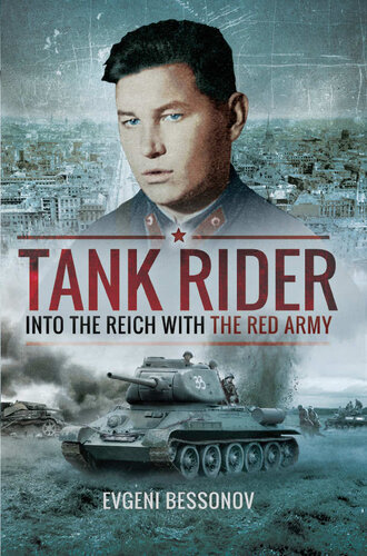 Tank Rider: Into the Reich with the Red Army