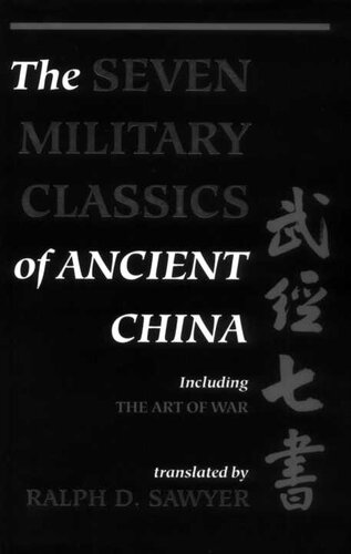 The Seven Military Classics of Ancient China, including The Art of War