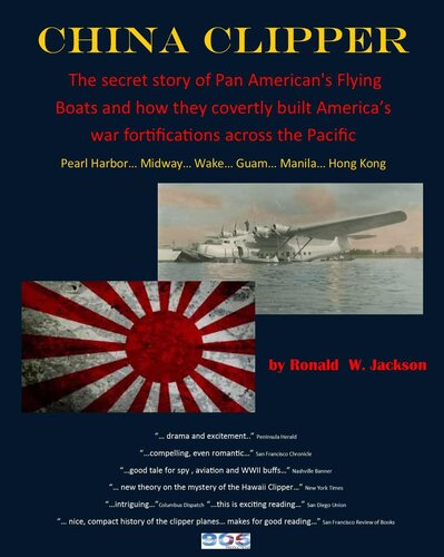 China Clipper: The Secret Pre-War Story of Pan American's Flying Boats