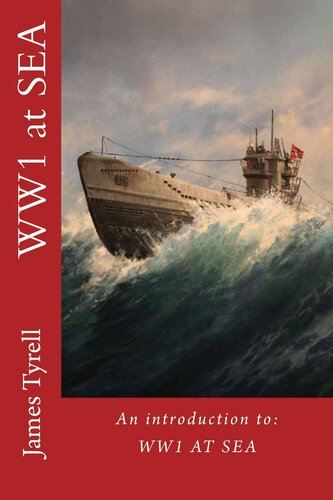 WW1 at Sea: An Introduction to: WW1 at Sea