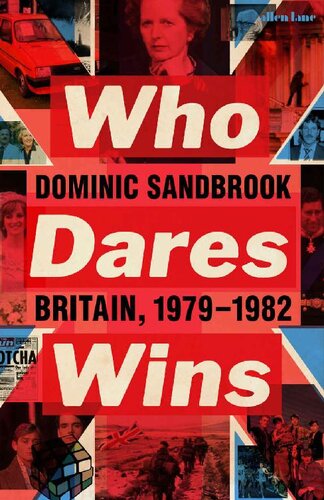 Who Dares Wins: Britain, 1979-1982