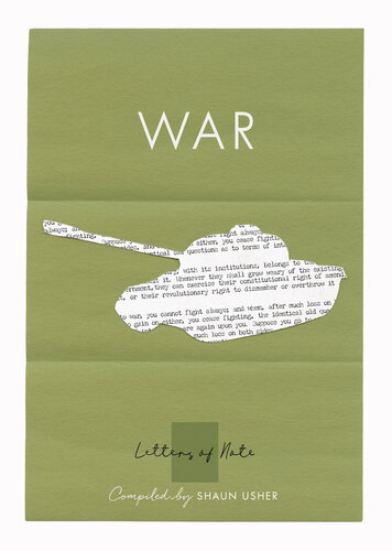 Letters of Note: War