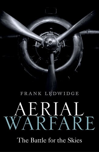 Aerial Warfare: The Battle for the Skies