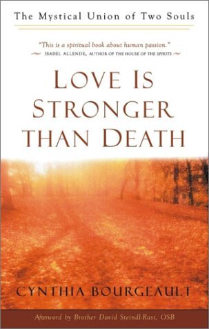 Love Is Stronger Than Death: The Mystical Union of Two Souls