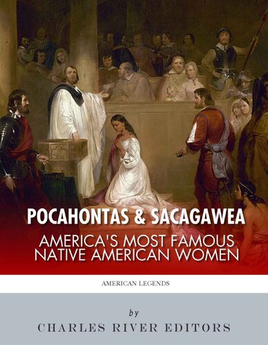 Pocahontas & Sacagawea: America’s Most Famous Native American Women