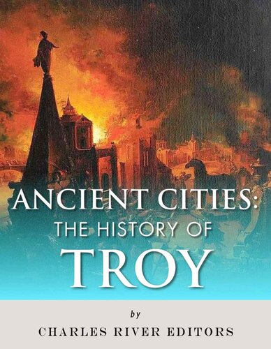 Ancient Cities: The History of Troy