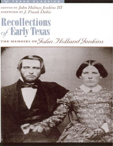 Recollections of Early Texas: Memoirs of John Holland Jenkins (Personal Narratives of the West Series)